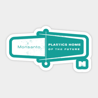 Monsanto Plastics Home of the Future Sticker